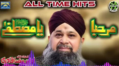 19 Super Hit Rabiulawal Naat   Owais Raza Qadri   Marhaba Ya Mustafa   Safa Islamic