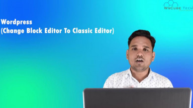 How To Change Block Editor To Classic Editor In WordPress - WordPress Tutorial