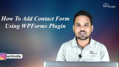 Learn How to Add Contact Form Using WPForm Plugin - WordPress Tutorial