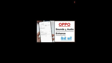 Sounds &amp; Audio Enhancement Setting in Any OPPO Mobile