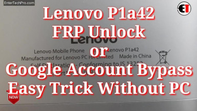 Lenovo P1a42 FRP Unlock  Google Account Bypass - (Without PC)