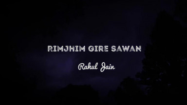 Rim Jhim Gire Sawan   Rahul Jain   Kishore Kumar   Monsoon Special(720p)