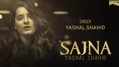 Sajna l Lyrics Song Soulful Voice Of l Yashal Shahid l Unplugged Sweet Poison