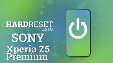 How to Check Phone Model on Sony Xperia Z5 Premium - How to check Sony Xperia Z5 Premium model